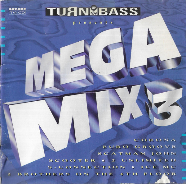 Turn Up The Bass Mega Mix 3